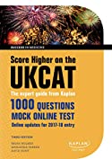 Score Higher on the UKCAT: The expert guide from Kaplan, with over 1000 questions and a mock online test (Success in Medicine)
