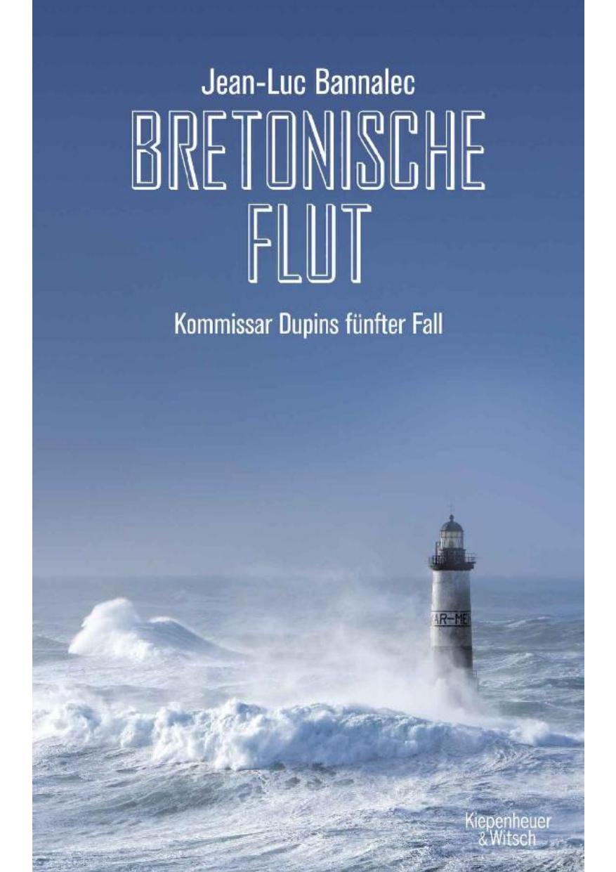 Bretonische Flut: Kommissar Dupins fünfter Fall (Kommissar Dupin ermittelt) (German Edition)