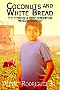 Coconuts and White Bread: The story of a first generation Mexican American