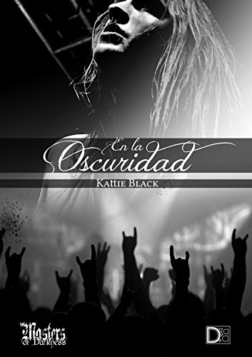 En la oscuridad (Saga Indomable) (Spanish Edition)
