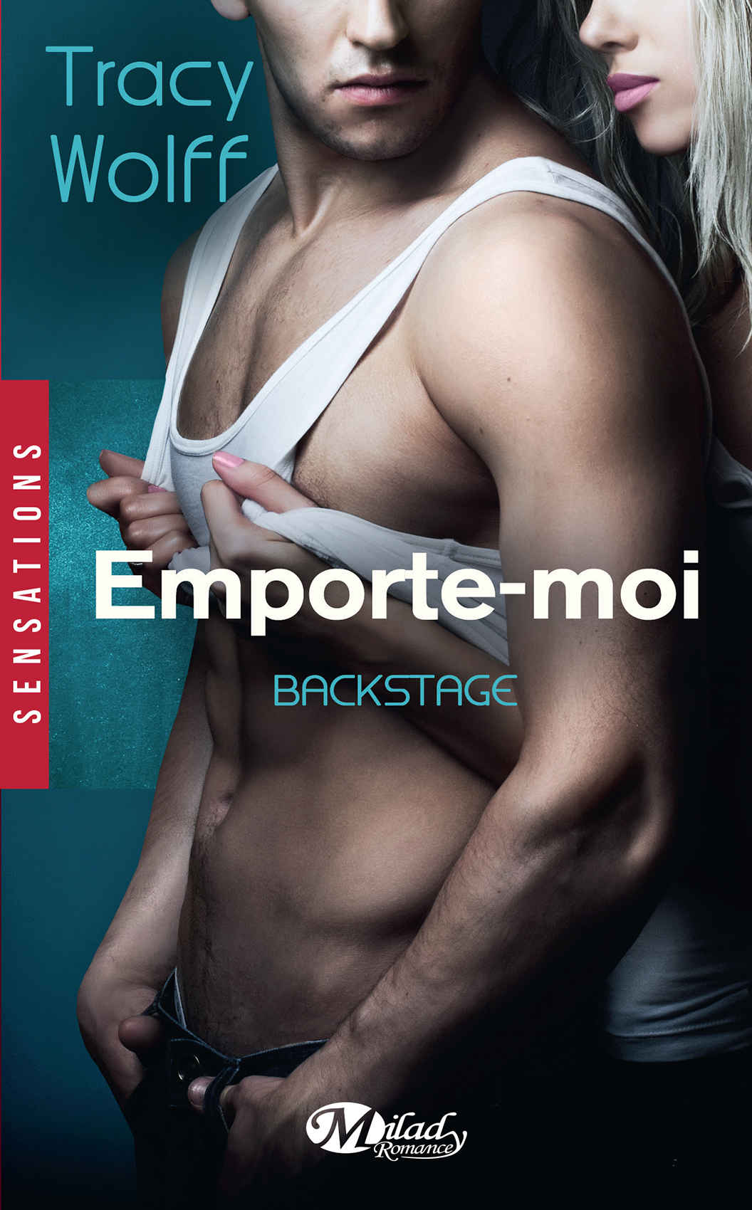 Emporte-moi: Backstage, T3 (Sensations) (French Edition)