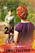 24 Ore (La Serie Sui Fratelli Reed Vol. 5) (Italian Edition)