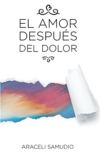 El amor despu&eacute;s del dolor (Spanish Edition)