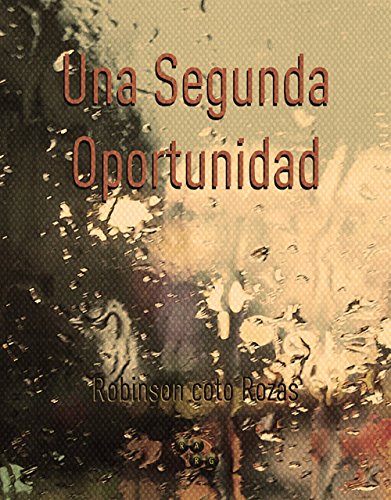 Una Segunda Oportunidad (Spanish Edition)