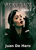 Berenice: Libro 2 (Spanish Edition)