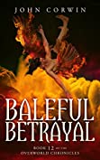 Baleful Betrayal (Overworld Chronicles Book 12)