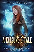 A Kitsune's Tale: A Tokyo Supernatural Short Story