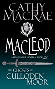 MacLeod: A Highlander Romance (The Ghosts of Culloden Moor--Book 21)