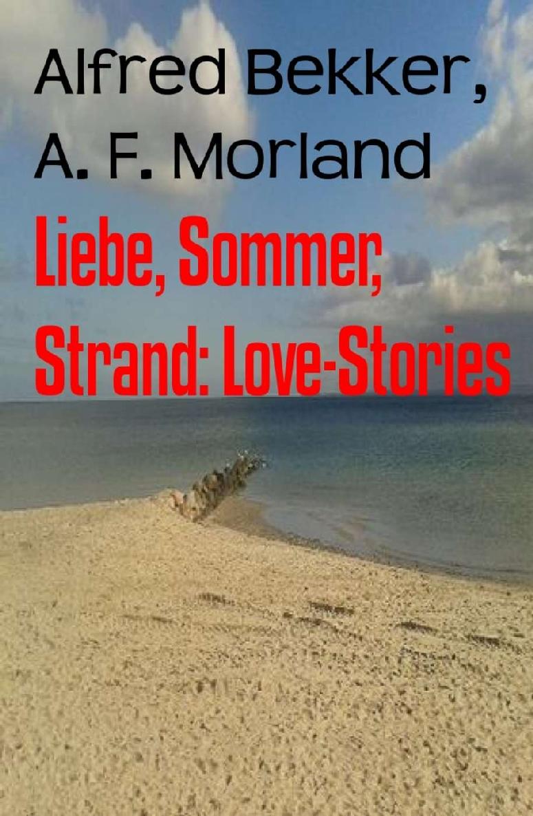 Liebe, Sommer, Strand: Love-Stories (German Edition)