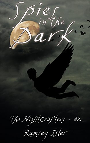 Spies in the Dark (The Nightcrafters Book 2)