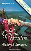 La Gorgone e il cavaliere: I Grandi Romanzi Storici (Italian Edition)