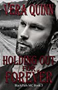 Holding Out For Forever (BlackPath MC Book 3)