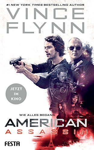 American Assassin - Wie alles begann: Thriller (Mitch Rapp 1) (German Edition)