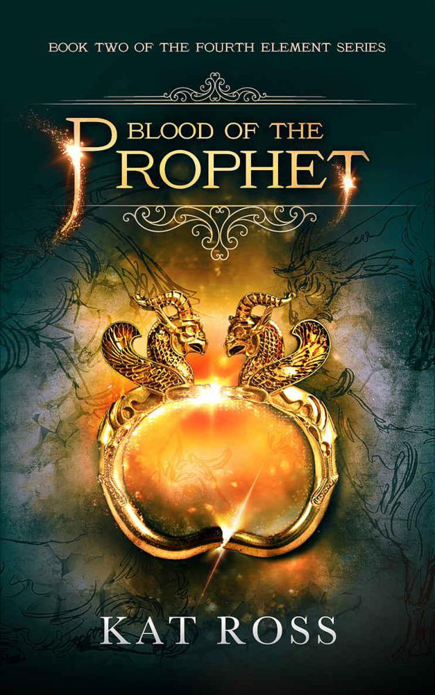 Blood of the Prophet (The Fourth Element Book 2)