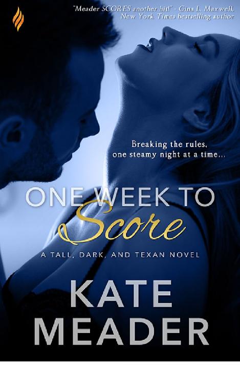 One Week to Score (Tall, Dark, and Texan)