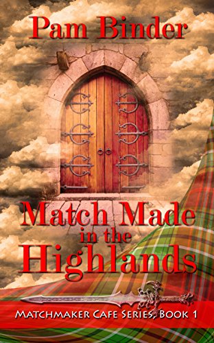 Match Made in the Highlands (Matchmaker Cafe Series Book 1)