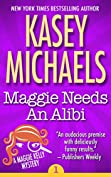 Maggie Needs An Alibi (Maggie Kelly Mystery Book 1)