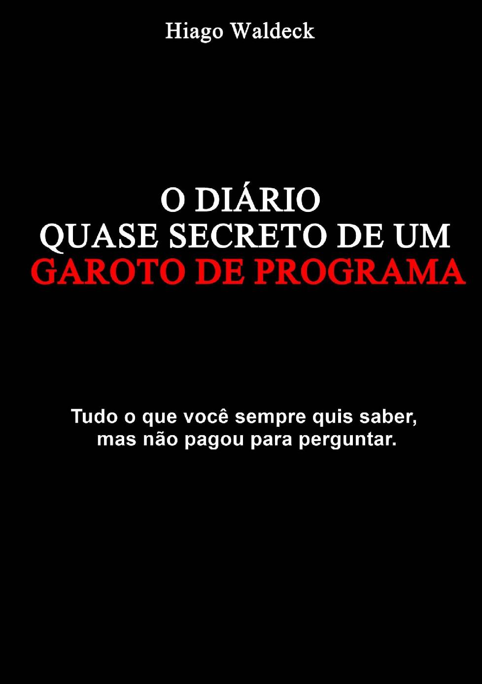 O Diário Quase Secreto De Um Garoto De Programa