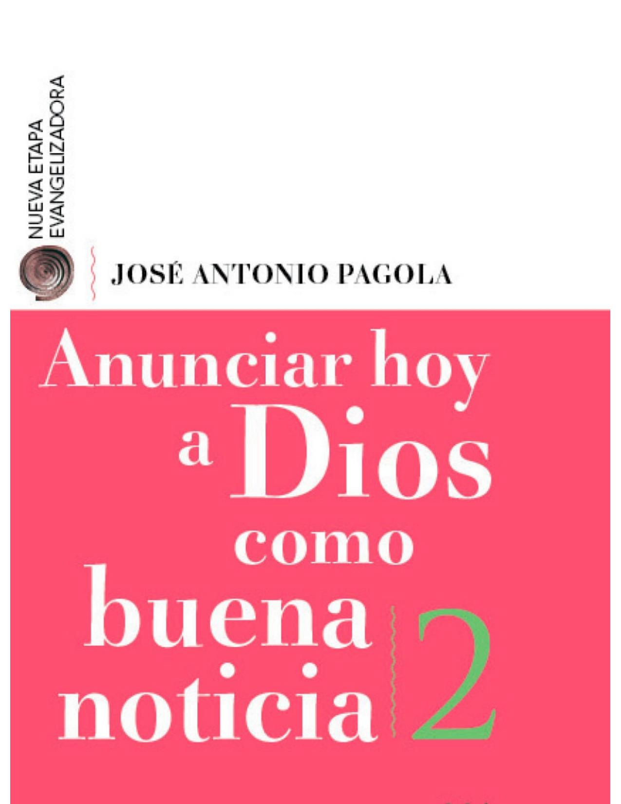 Anunciar hoy a Dios como buena noticia