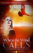 When the Wind Calls (The Chanmyr Chronicles)