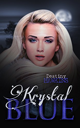 Krystal Blue (The Blue Moon Series Book 1)