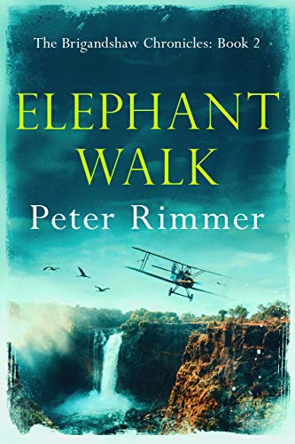 Elephant Walk (The Brigandshaw Chronicles Book 2)