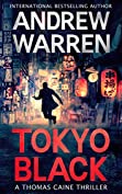 Tokyo Black (The Thomas Caine Series Book 1)