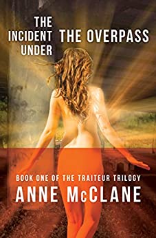 The Incident Under the Overpass (The Traiteur Trilogy Book 1)