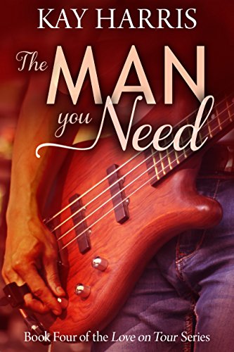 The Man You Need (Love on Tour Book 4)