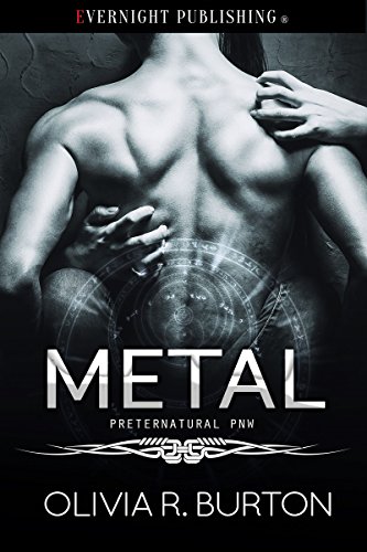 Metal (A Preternatural PNW Novel Book 3)