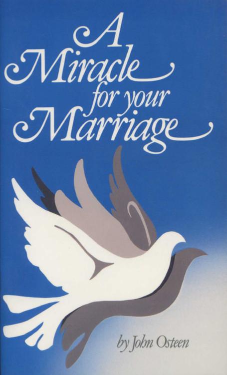 A Miracle for Your Marriage by John Osteen (1988-08-02)