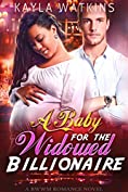 A Baby for the Widowed Billionaire (A BWWM Romance)