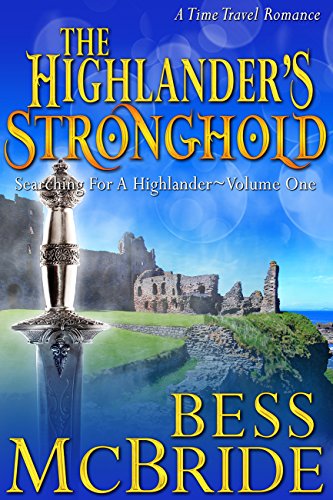 The Highlander's Stronghold (Searching for a Highlander Book 1)