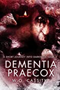 Dementia Praecox: A Short Journey Into Darkness Issue 2