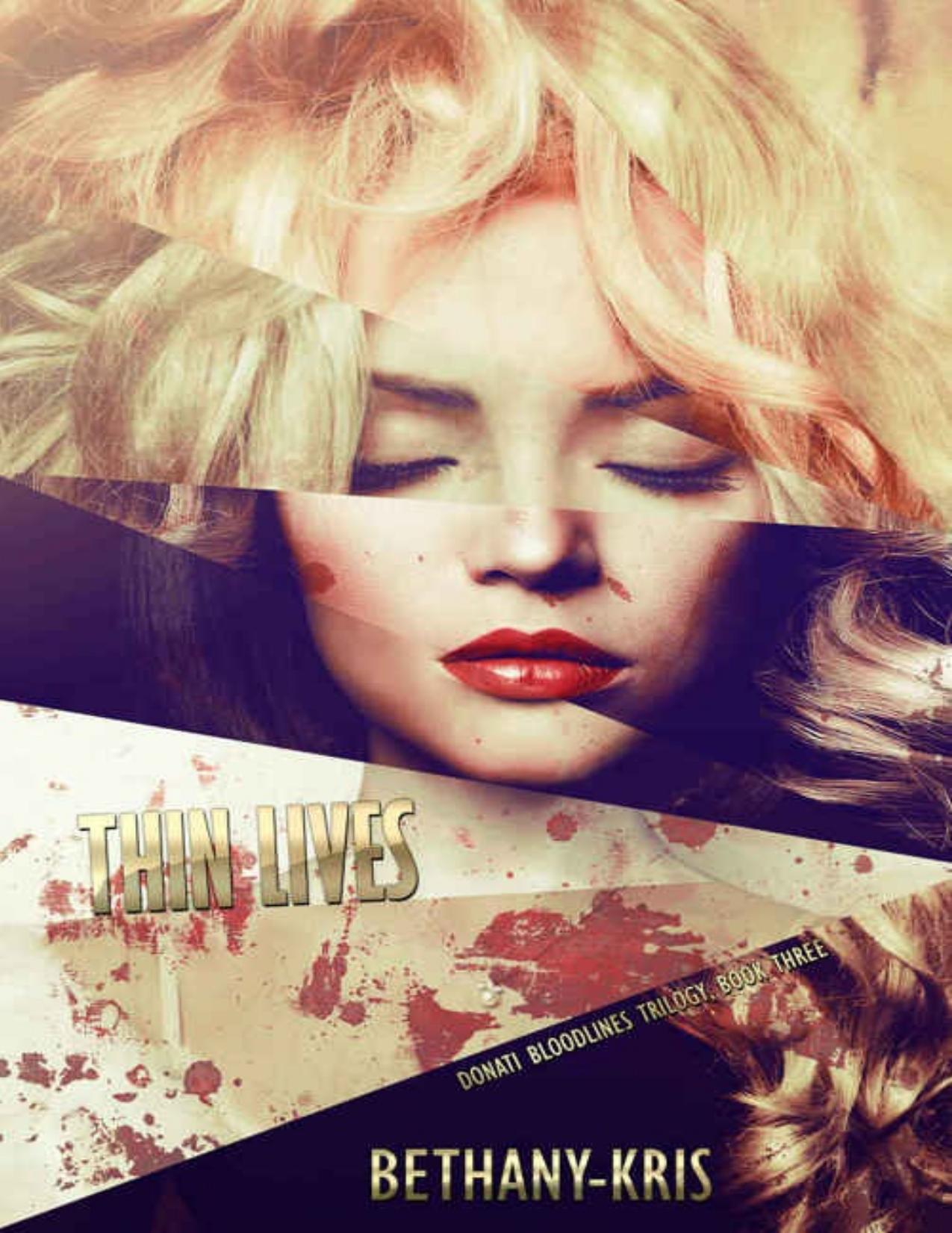 Thin Lives (Donati Bloodlines #3)