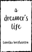 A Dreamer's Life: Finding Freedom