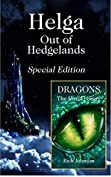 Helga: Out of Hedgelands - Special Edition: With Bonus Feature - Dragons: The Untold Story (Wood Cow Chronicles Book 1)