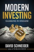 Modern Investing: Gambling in Disguise