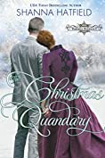 The Christmas Quandary: Sweet Historical Holiday Romance (Hardman Holidays Book 5)