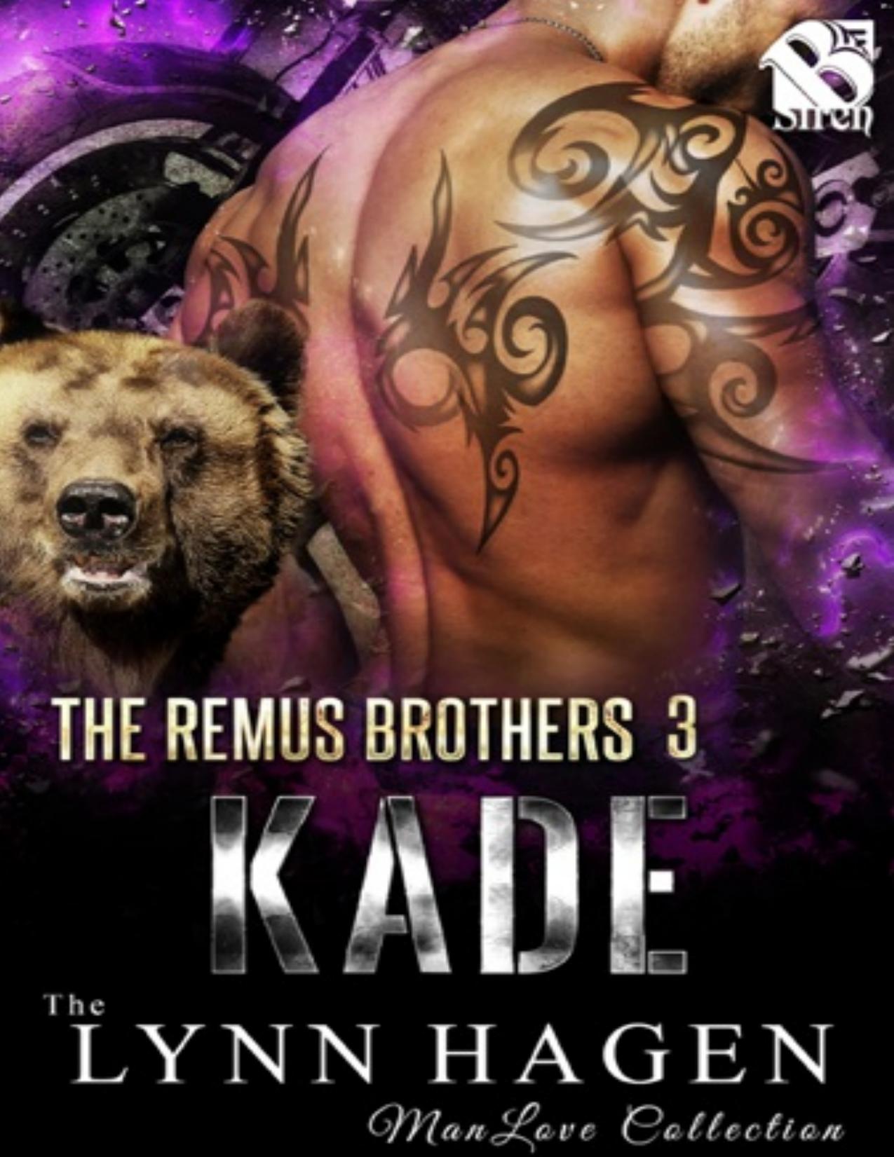 Kade [The Remus Brothers 3] (Siren Publishing the Lynn Hagen ManLove Collection)