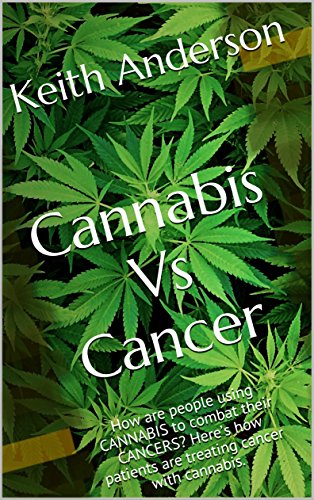 Cannabis Vs Cancer: How are people using CANNABIS to combat their CANCERS? Here&rsquo;s how patients are treating cancer with cannabis.