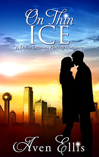 On Thin Ice (A Dallas Demons Hockey Romance)