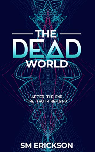 The Dead World (The Dead Room Trilogy Book 2)