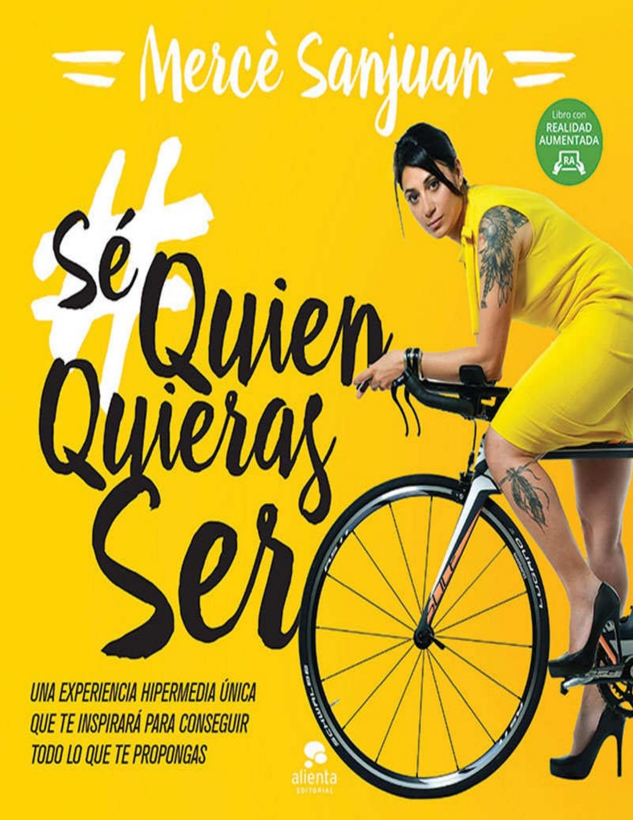 Sé quien quieras ser (Spanish Edition)