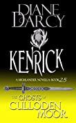 Kenrick: A Highlander Romance (The Ghosts of Culloden Moor Book 25)