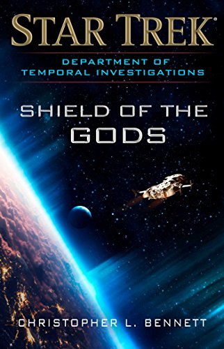 Department of Temporal Investigations: Shield of the Gods (Star Trek: Deep Space Nine)