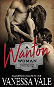 A Wanton Woman (Mail Order Bride of Slate Springs Book 1)