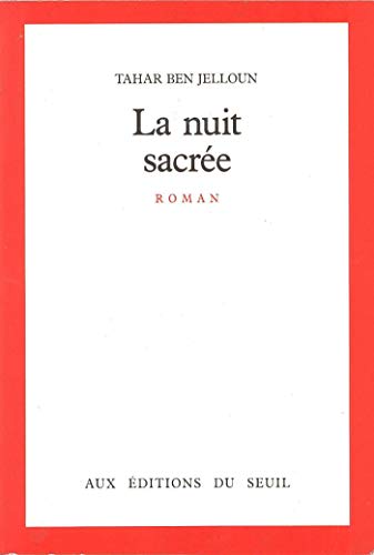 La Nuit sacr&eacute;e - Prix Goncourt 1987 (CADRE ROUGE) (French Edition)