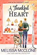 A Thankful Heart (Love at the Chocolate Shop Book 2)