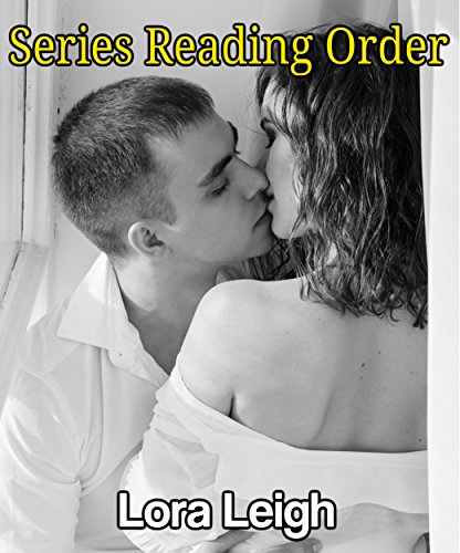 LORA LEIGH: SERIES READING ORDER: 2nd Edition